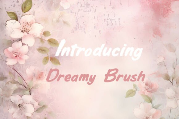 Dreamy Brush Font
