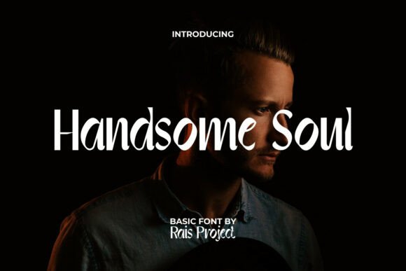 Handsome Soul Font for Creative Projects