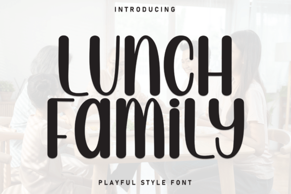 Lunch Family Font Review