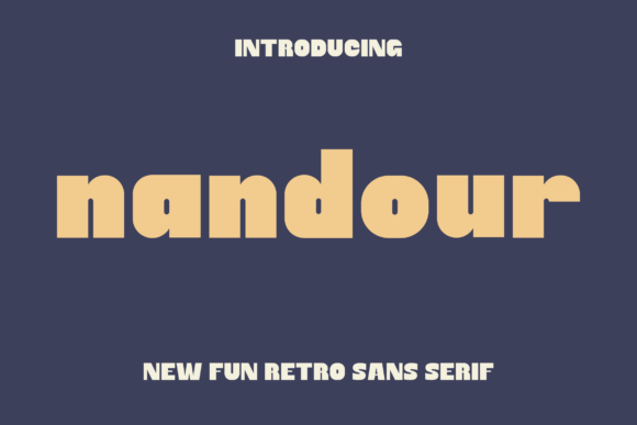 Nandour Font: Modern Typography for Editorial Design