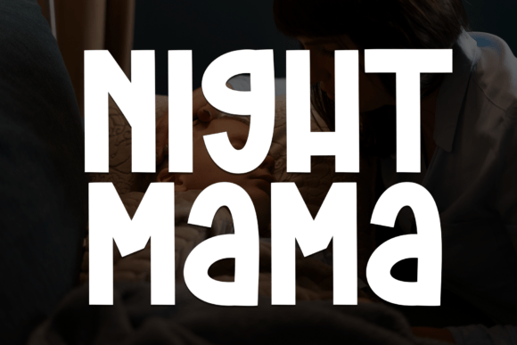 Night Mama Font for Creative Design